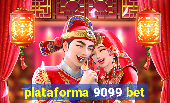 plataforma 9099 bet